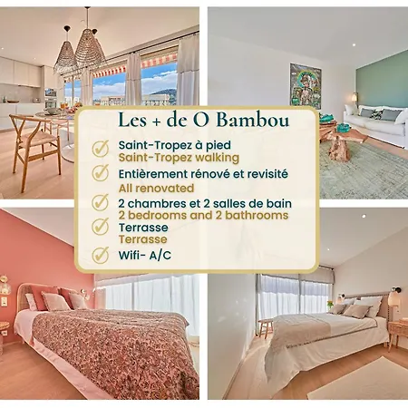 O Bambou-superbe Appartement-saint-tropez Appartement